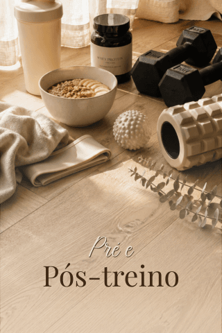 Módulo: Pré e Pós-treino